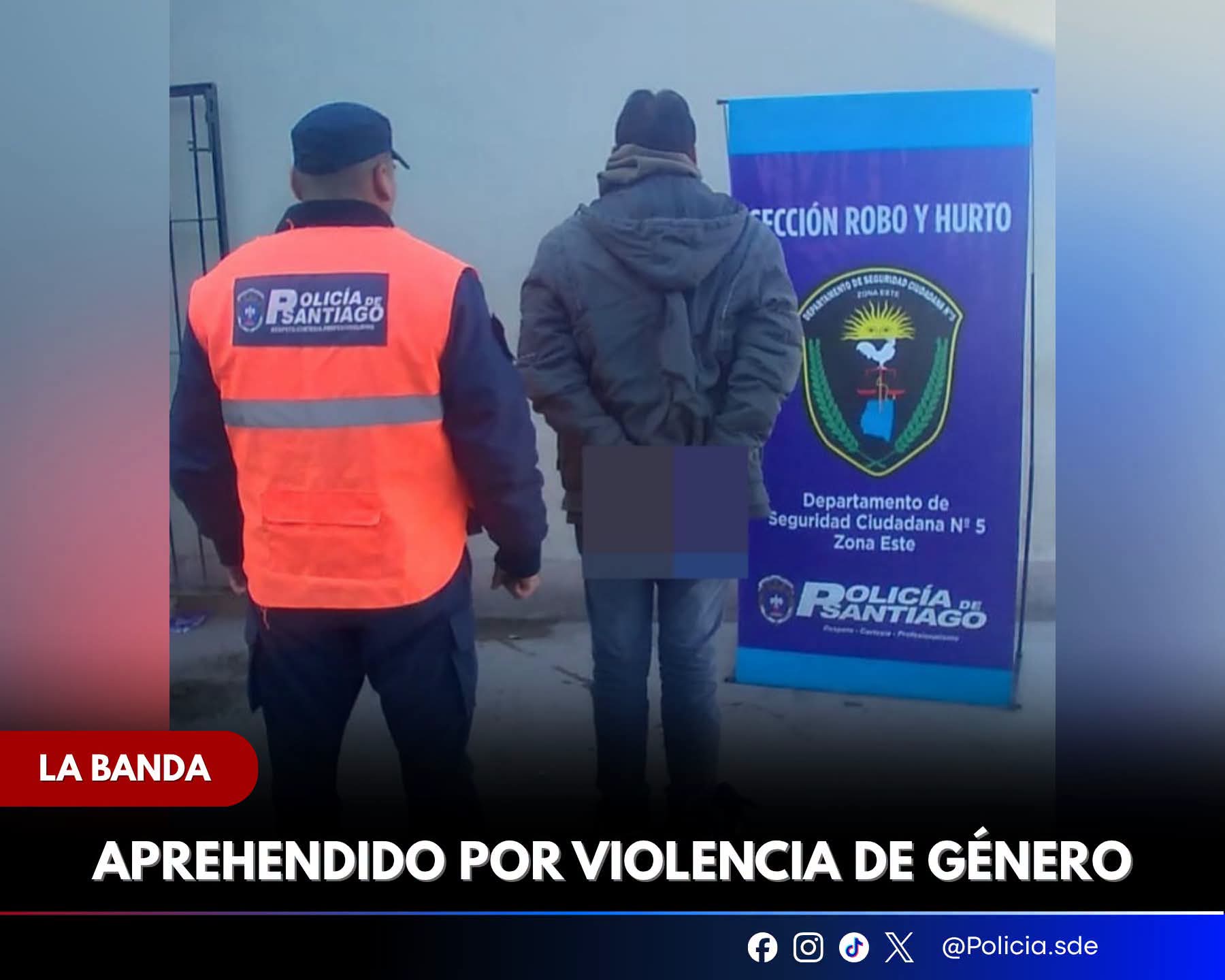 La Banda: Aprendieron a un hombre por violencia de género
