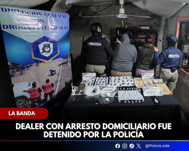 La Banda: Dealer cumplía arresto domiciliario y fue detenido por vender droga en su casa